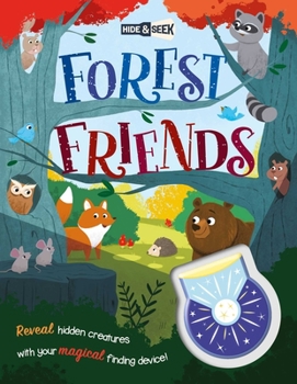Paperback Hide-And-Seek Forest Friends: With Magical Flashlight to Reveal Hidden Images Book