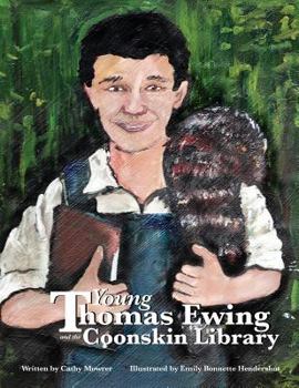 Paperback Young Thomas Ewing and the Coonskin Library Book