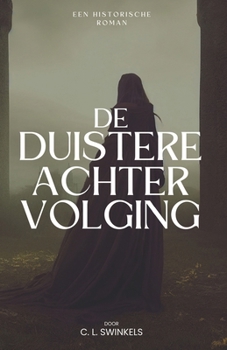 Paperback De Duistere Achtervolging [Dutch] Book