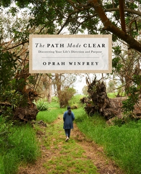 Hardcover The Path Made Clear: Discovering Your Life's Direction and Purpose Book