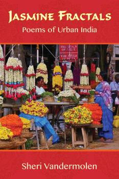 Paperback Jasmine Fractals: Poems of Urban India Book