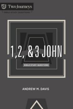 Paperback 1, 2 & 3 John: Bible Study Questions (Bible Study Questions Series) Book