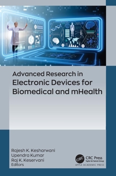 Hardcover Advanced Research in Electronic Devices for Biomedical and mHealth Book