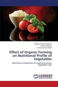 Paperback Effect of Organic Farming on Nutritional Profile of Vegetables Book