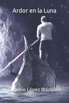 Paperback Ardor en la Luna [Spanish] Book