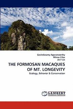 Paperback The Formosan Macaques of Mt. Longevity Book