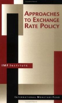 Paperback Approaches to Exchange Rate Policy Book