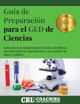 Guía de Preparación para el GED de Ciencias (Spanish Edition)