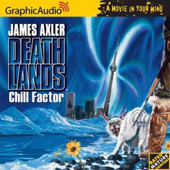 Chill Factor - Book #15 of the Deathlands