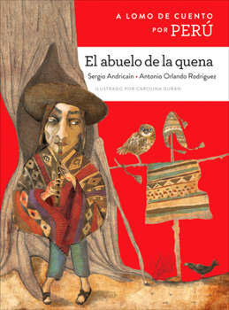 Hardcover A Lomo de Cuento Por Perú El Abuelo de la Quena [Spanish] Book