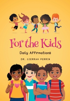 Paperback For the Kids: Daily Affirmations Book
