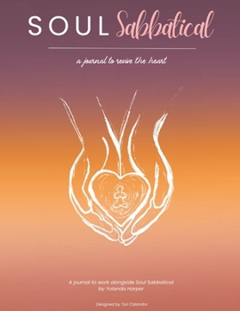 Paperback Soul Sabbatical Journal: A Journey to Revive the Heart Book