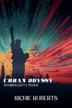 Urban Odyssey: Stories Never Told