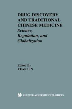 Paperback Drug Discovery and Traditional Chinese Medicine: Science, Regulation, and Globalization Book