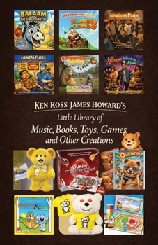 Ken Howard's Little Library of Music, Books, Toys, Games and Other Creations: Larger Version