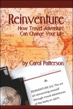 Paperback Reinventure: How Travel Adventure Can Change Your Life Book
