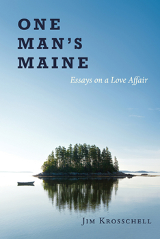 Paperback One Man's Maine: Essays on a Love Affair Book