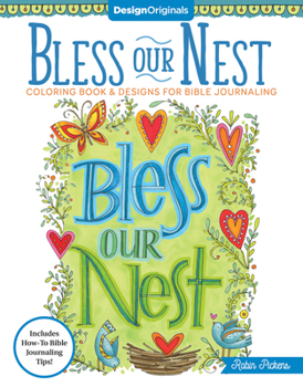 Paperback Bless Our Nest Coloring Book: Including Designs for Bible Journaling Book