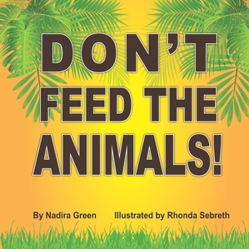 Paperback Don't Feed the Animals! Book