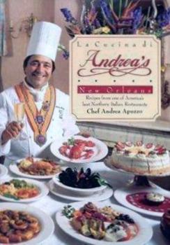 Hardcover La Cucina Di Andrea's: Recipes from One of America's Best Northern Italian Restaurants Book