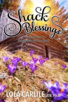 Paperback Shack Blessings: A therapist's guide to understanding our inner shack Book