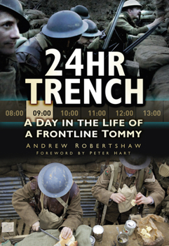 Paperback 24hr Trench: A Day in the Life of a Frontline Tommy Book