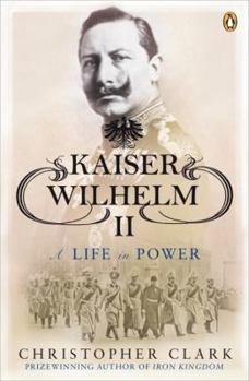 Kaiser Wilhelm II - Book  of the Profiles in Power