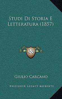 Paperback Studi Di Storia E Letteratura (1857) [Italian] Book