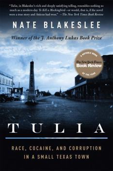 Paperback Tulia: Race, Cocaine, and Corruption in a Small Texas Town Book