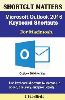 Paperback Microsoft Outlook 2016 Keyboard Shortcuts For Macintosh Book
