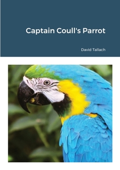 Paperback Captain Coull's Parrot Book