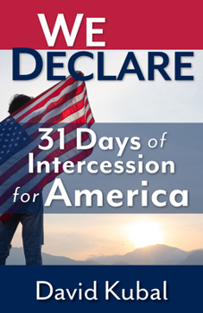 Paperback We Declare: 31 Days of Intercession for America Book