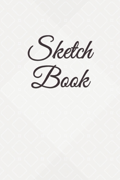 Sketch Book: : Blank Sketch Book for Drawing, Writing, Painting, Sketching and Doodling.  Unlined Journal / Diary / Notebook /Logbook /Prompt Book /Tracker--200 Pages - Standard(6 x 9 inches)