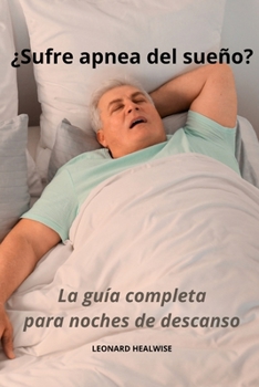 Paperback ¿Sufre apnea del sueño? La guía completa para noches de descanso [Spanish] Book