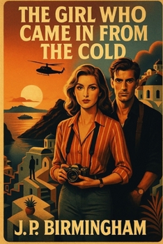 The Girl Who Came In From The Cold (Licensed to Love: The Agency Files) - Book #1 of the Licensed to Love: The Agency Files
