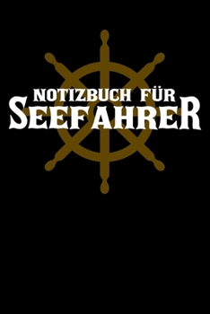 Notizbuch für Seefahrer: DIN A5 Notizbuch Punkteraster (German Edition)