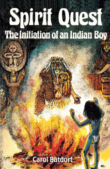 Paperback Spirit Quest: The Initiation of an Indian Boy Book