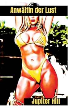 Anwältin der Lust (German Edition)
