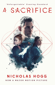 A Sacrifice: Now a Major Motion Picture Starring Eric Bana