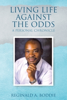 Paperback Living Life Against the Odds: A Personal Chronicle Book