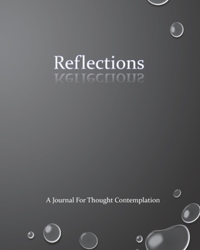 Paperback Reflections: A Journal For Thought Contemplation Book