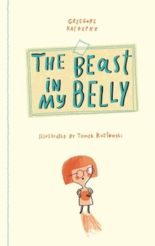 Hardcover The Beast in My Belly Book