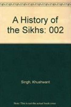 Paperback A History of the Sikhs, Volume II: 1839-1964 Book