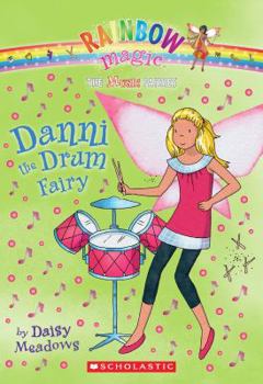 Danni the Drum Fairy - Book #4 of the Music Fairies