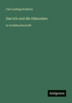 Paperback Das Ich und die Dämonien: in Großdruckschrift [German] Book