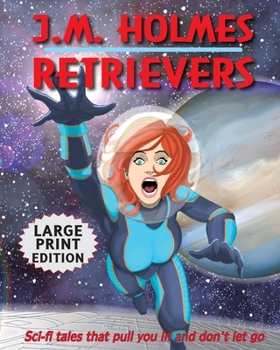 Retrievers: A Space Adventure Anthology