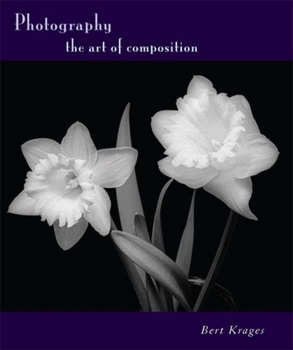 Paperback Photography: The Art of Composition Book