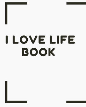 Paperback I love life book: élégant pour grands et petits évènements de 100 pages blanches Book