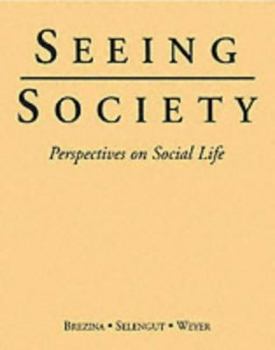 Paperback Seeing Society: Perspectives on Social Life Book