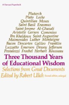 Paperback Three Thousand Years of Educational Wisdom: Selections from Great Documents Book